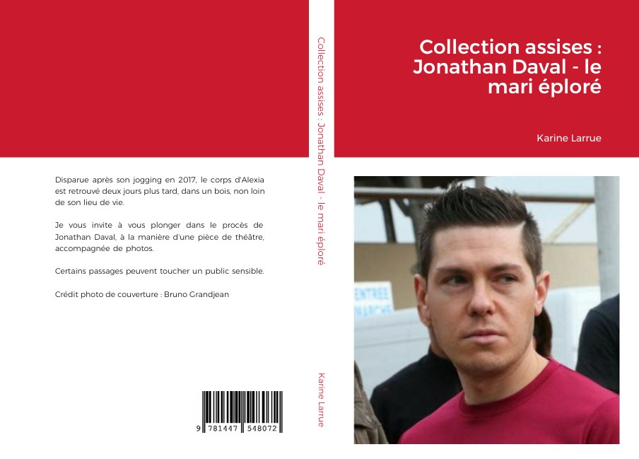 Collection assises : Jonathan Daval, le mari&nbsp;éploré